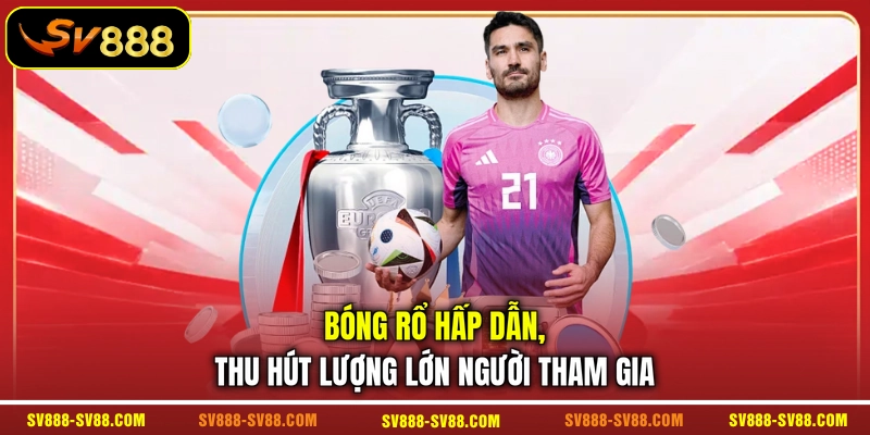 Bóng rổ hấp dẫn, thu hút lượng lớn người tham gia Bóng rổ hấp dẫn, thu hút lượng lớn người tham gia
