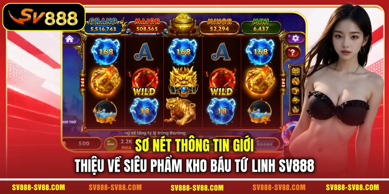 Sơ nét thông tin giới thiệu về siêu phẩm Kho Báu Tứ Linh SV888 Sơ nét thông tin giới thiệu về siêu phẩm Kho Báu Tứ Linh SV888