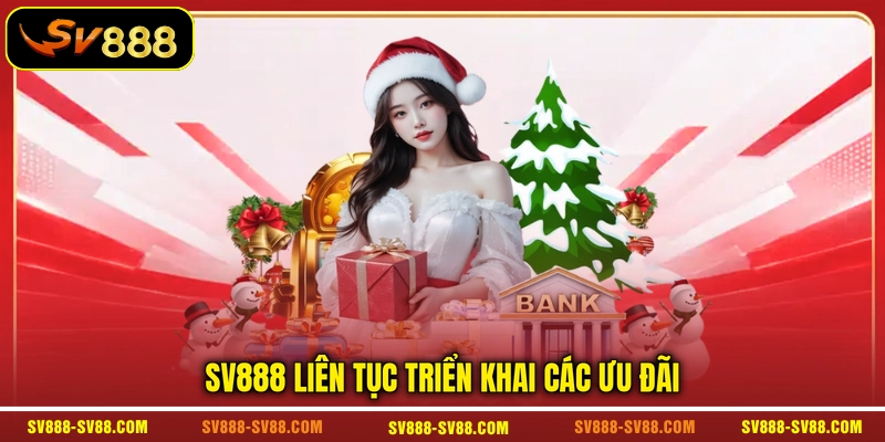 SV888 liên tục triển khai các ưu đãi SV888 liên tục triển khai các ưu đãi
