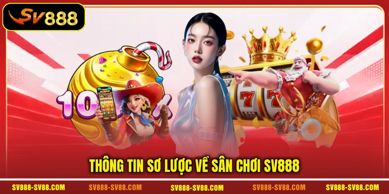 Thông tin sơ lược về sân chơi SV888 Thông tin sơ lược về sân chơi SV888